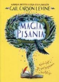 Magia pisania Jak tworzyć porywające historie