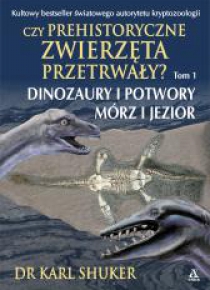 Czy prehistoryczne zwierzęta przetrwały?