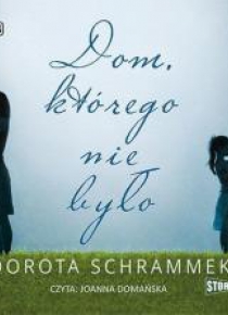 Dom którego nie było audiobook