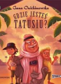 Gdzie jesteś tatusiu? audiobook