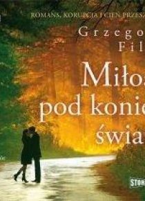 Miłość pod koniec świata audiobook