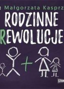 Rodzinne rewolucje audiobook