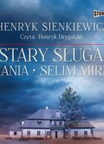 Stary sługa Hania Selim Mirza audiobook