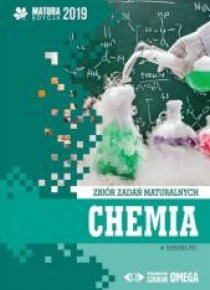 Matura 2019 Chemia Zbiór zadań maturalnych OMEGA