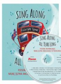 Sing Along All Year Long piosenki do nauki j. ang.
