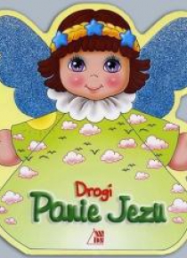 Drogi Panie Jezu