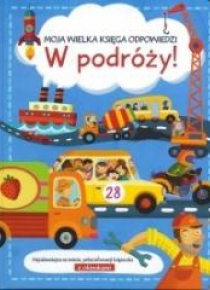 Moja wielka księga odpowiedzi. W podróży!