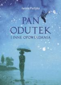 Pan Odutek i inne opowiadania