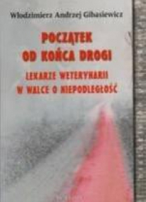 Początek od końca drogi
