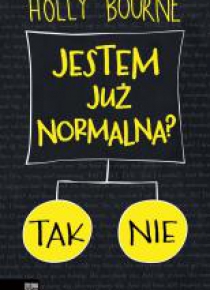 Jestem już normalna?