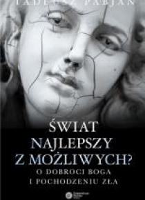 Świat najlepszy z możliwych?