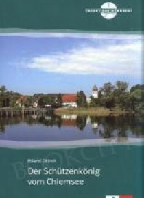 Der Schutzenkonig vom Chiemsee + CD