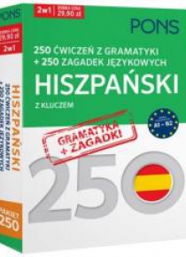 250 ćwiczeń/250 zagadek gramatyka. Hiszpański 2w1