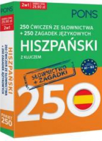 250 ćwiczeń/250 zagadek słownictwo. Hiszpański 2w1