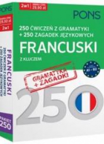 250 ćwiczeń/250 zagadek gramatyka. Francuski 2w1