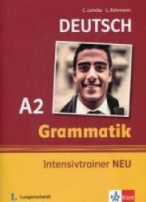 Grammatik Intensivtrainer NEU A2 LEKTORKLETT
