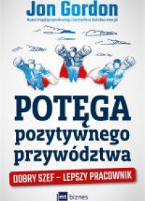 Potęga pozytywnego przywództwa