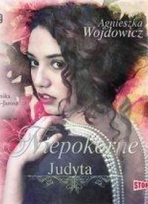 Niepokorne T.3 Judyta audiobook