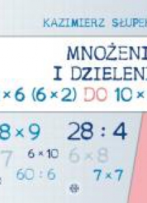 Mnożenie i dzielenie od 2x6 (6x2) do 10x10