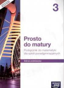 Matematyka LO 3 Prosto do matury Podr. ZP NE