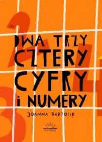Dwa, trzy, cztery - cyfry i numery