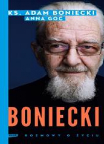 Boniecki. Rozmowy o życiu