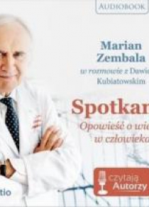 Spotkania. Opowieść o wierze w człowieka CD