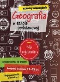 Szkolny niezbędnik. Geografia w szkole podstawowej