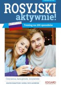 Rosyjski AKTYWNIE! Trening na 200 sposobów