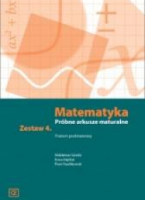 Matematyka LO Próbne arkusze maturalne z.4 ZP