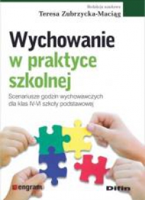 Wychowanie w praktyce szkolnej