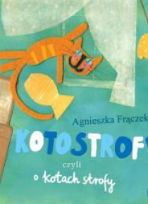Kotostrofy czyli o kotach strofy