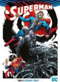 Superman T.4 Czarny świt
