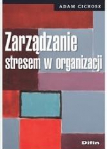 Zarządzanie stresem w organizacji