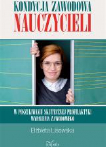 Kondycja zawodowa nauczycieli w poszukiwaniu...