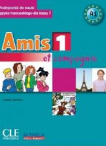 Amis et compagnie 1 podr.+CD+minirepetytorium kl.7