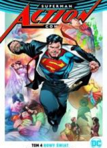 Superman Action Comics T.4 Nowy świat