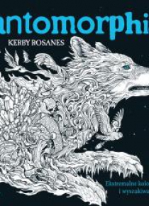 Fantomorphia. Ekstremalne kolorowanie i...