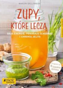 Zupy, które leczą
