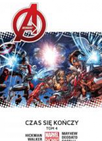 Avengers. T. 4 Czas się kończy