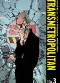 Transmetropolitan, tom 3