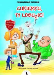 Cukierku, Ty łobuzie! w.2018