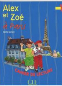 Alex et Zoe 1 Zeszyt lektur Alex et Zoe a Paris