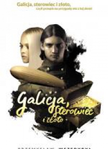 Galicja, sterowiec i złoto
