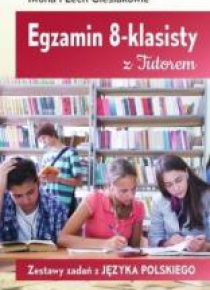 Egzamin 8-klasisty z Tutorem Zestawy zad. z j.pol.