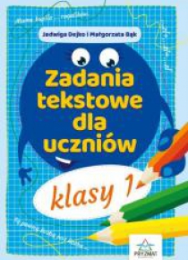 Zadania tekstowe dla uczniów kl. 1
