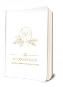 Mój dobry Ojcze. Pamiątka I Komunii Św. (biała)