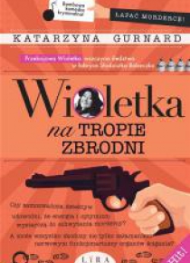 Wioletka na tropie zbrodni