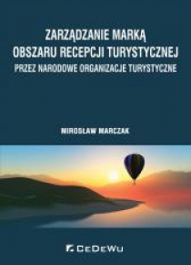 Zarządzanie marką obszaru recepcji turystycznej...