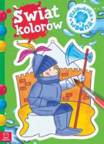 Malowanka wodna. Świat kolorów